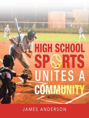 cover image of High School Sports Unites a Community